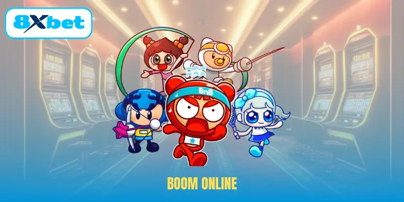 Boom Online - Tựa Game Tuổi Thơ Làm Mưa Làm Gió Tại 8XBET